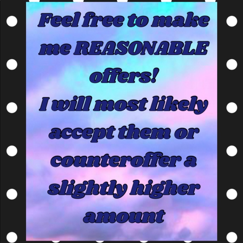 Open to REASONABLE offers!